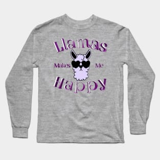 Lamas makes me happy Long Sleeve T-Shirt